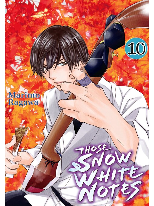 Title details for Those Snow White Notes, Volume 10 by Marimo Ragawa - Available